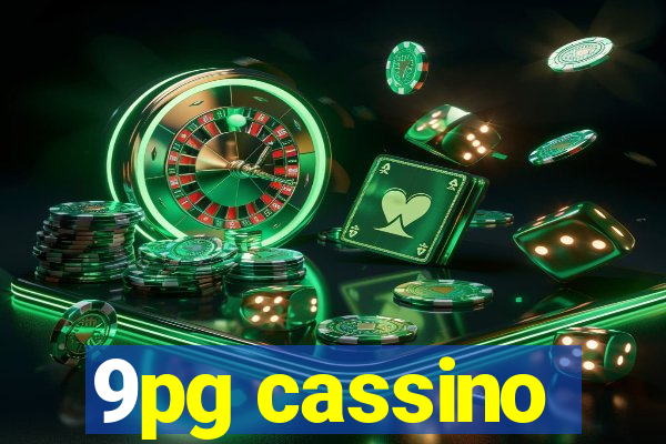 9pg cassino